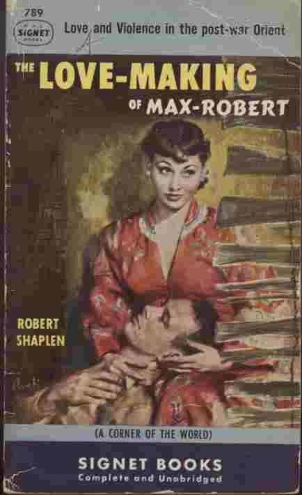 The Love-Making of Max-Robert - Love and violence in the post-war Orient - Previous title: A corner of the world