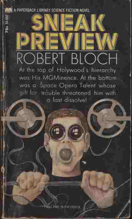 Sneak Preview - At the top of Hollywood's hierarchy was His MGMinence. At the bottom was a Space Opera Talent whose gift for trouble threatened him with a fast dissolve!