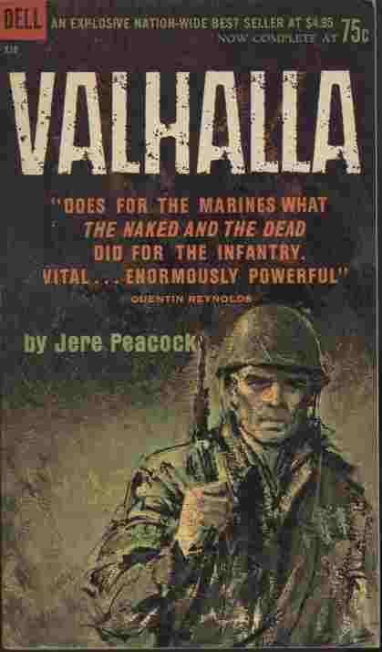 Valhalla - This is the story of men at war and between wars. men of the 3rd Marine Division, Company H - known as the 