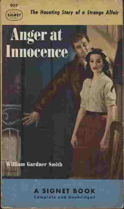 Anger at Innocence - The haunting story of a strange affair. Rodina was an untamed young girl, whose sordid life in a shabby rooming house with her bed-ridden fanatical mother had driven her to the streets for casual pleasures and petty thievery.