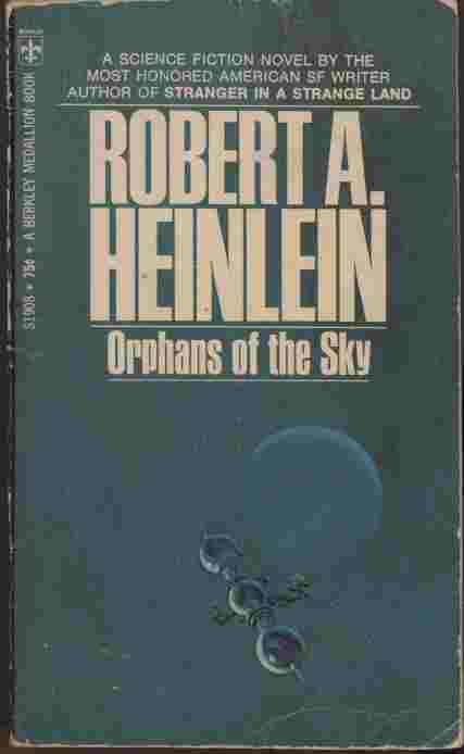 Orphans of the Sky - The Universe was five miles long and 2000 feet across. Men scoffed at the legends of such things as stars, or the demented idea that the Ship was moving. for the Ship was the Universe, and there could be nothing outside.