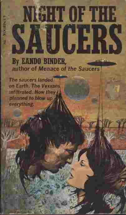 Night of the Saucers - The saucers landed on Earth. The Vexxans infiltrated. Now they planned to blow up everything.