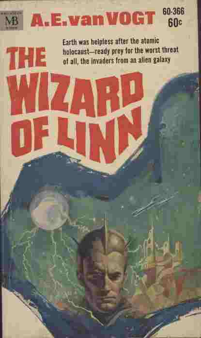 The Wizard of Linn - Earth was helpless after the atomic holocaust - ready prey for the worst threat of all, the invaders from an alien galaxy