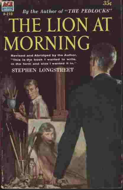 The Lion at Morning - An unflinchingly frank novel about the daring adventures of a modern artist passionately swept up in a shocking world of models, mistresses and unorthodox morals.