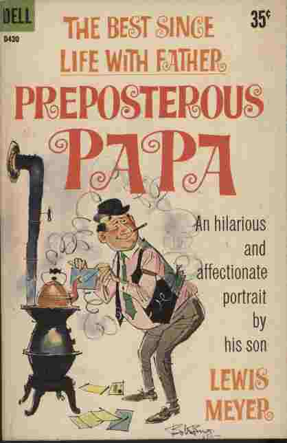 Preposterous Papa - An hilarious and affectionate portrait by his son