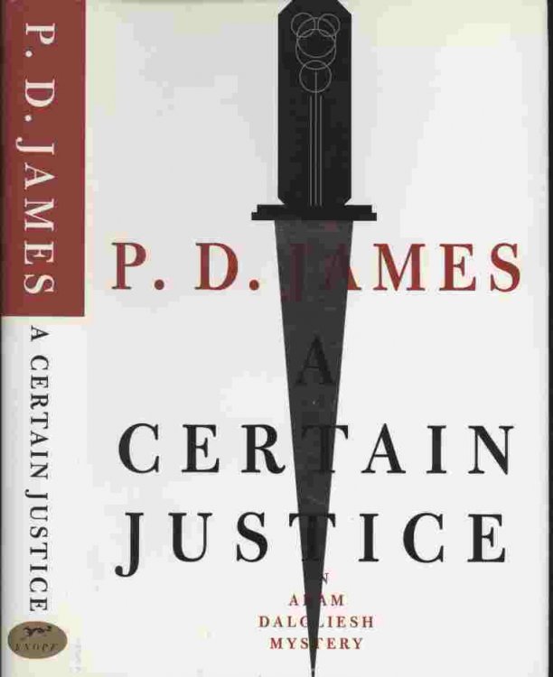 A Certain Justice - It begins, dramatically enough, with a trial for murder. The distinguished criminal lawyer Venetia Aldridge is defending Garry Ashe on charges of having brutally killed his aunt.