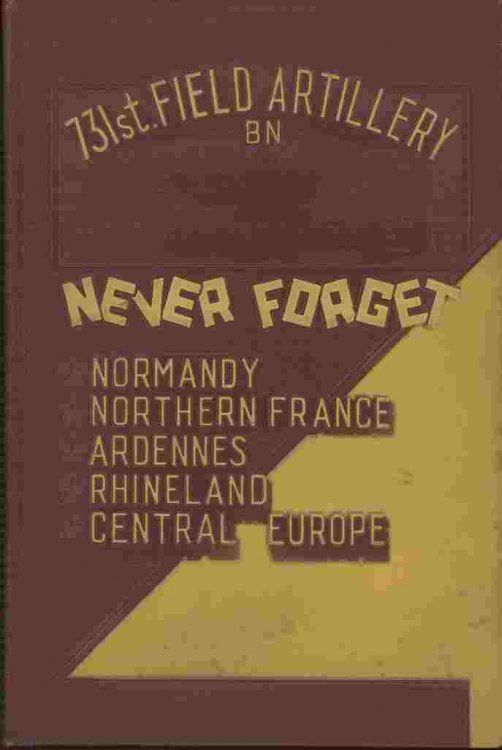 The Combat History of the 731st Field Artillery Battalion -- 