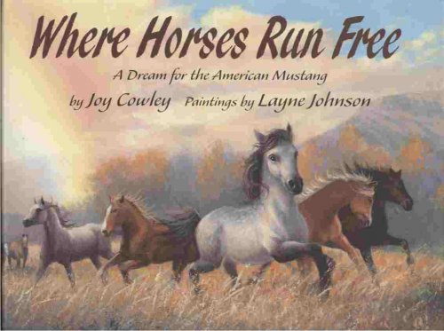 Where Horses Run Free -- A Dream for the American Mustang