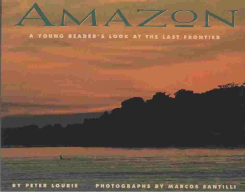 Amazon -- A young reader's look at the last frontier