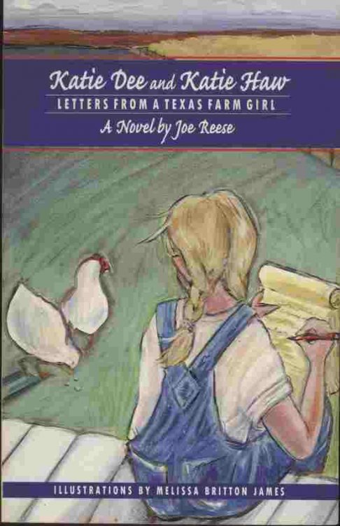 Katie Dee and Katie Haw -- Letters from a Texas farm girl