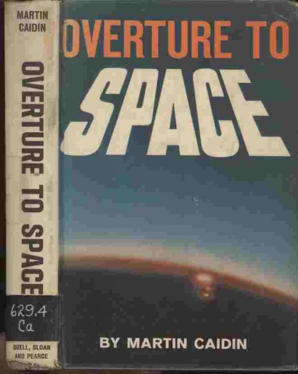 Overture to Space -- .a major work by a world authority on aeronautics and astronautics. Martin Caidin has written the history of the first years of the Space Age, reviewing in broad but authoritative fashion the record of its achievements and failures.
