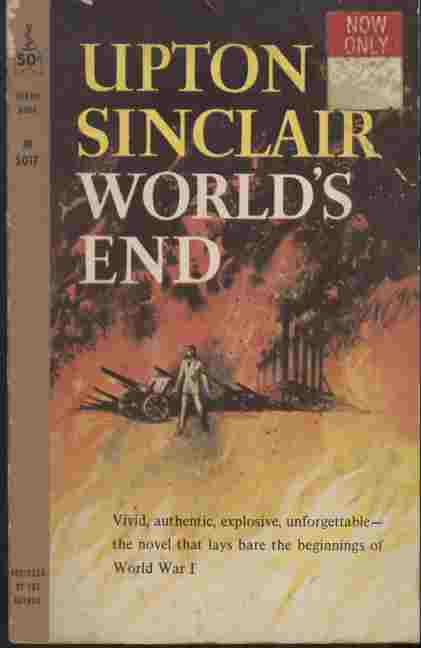 World's End -- Vivid, authentic, explosive, unforgettable - the novel that lays bare the beginnings of World War I