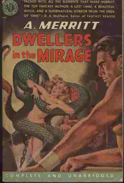 Dwellers in the Mirage -- An American discovers a mist-hidden valley in the far north, where two races of ancient people live. Both are ruled by witch-women and both are under the spell of the same monster-god.