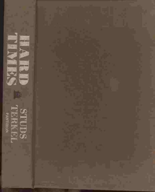 Hard Times -- An oral history of the great depression