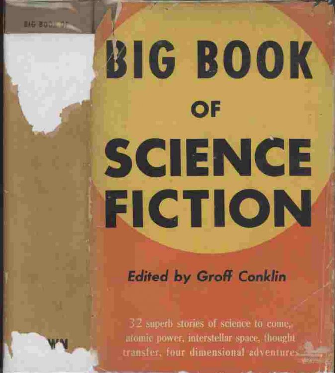 Big Book of Science Fiction -- 12 superb stories of science to come, atomic power, interstellar space, thought transfer, four dimensional adventures
