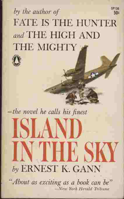 Island in the Sky -- . the magnificent saga of a man named Dooley and an airplane called Corsair - and the battle they fought together against staggering odds. It is a story of monumental suspense and adventure.