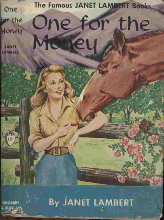 One for the Money -- Another typically sparkling Janet Lambert story, full of humor and gaiety and the wholesome realism which girls love in their books today.