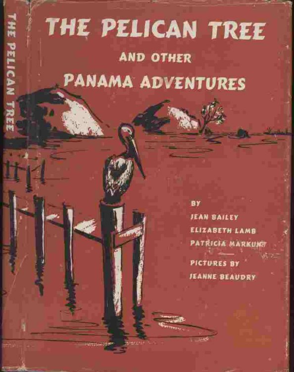 The Pelican Tree and Other Panama Adventures