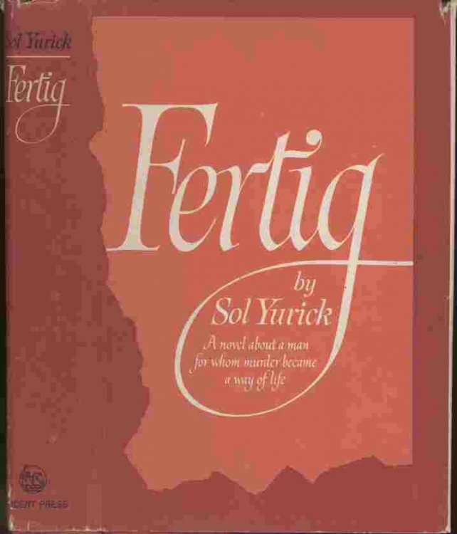 Fertig -- A novel about a man for whom murder became a way of life