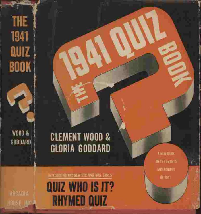The 1941 Quiz Book -- A new book on the events and foibles of 1941