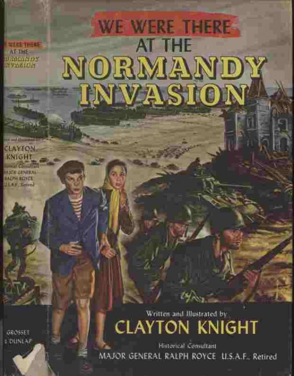 We Were There at the Normandy Invasion