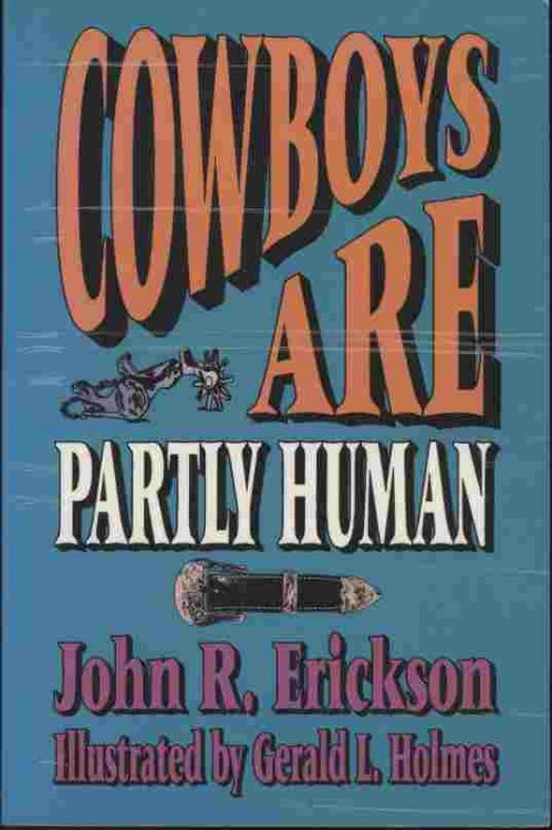 Cowboys are Partly Human