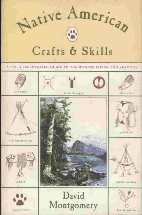 Native American Crafts & Skills -- A fully illustrated guide to wilderness living and survival.
