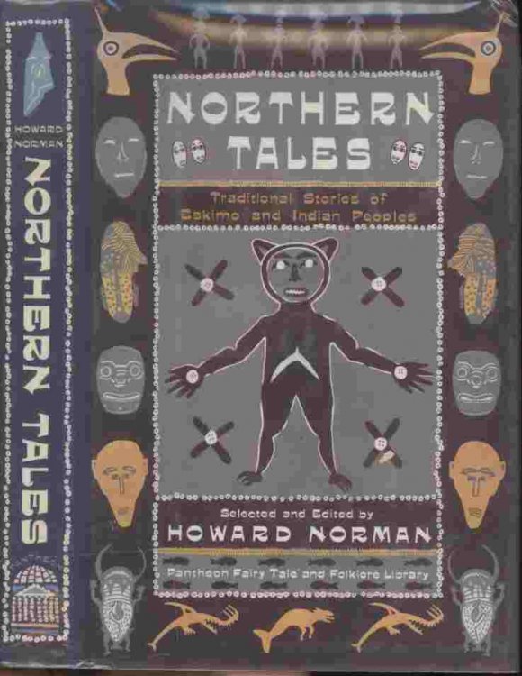 Northern Tales -- Traditional Stories of Eskimo and Indian Peoples