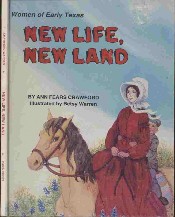 New Life, New Land -- Women of Early Texas