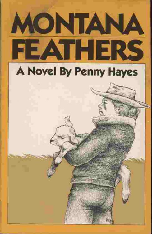 Montana Feathers -- Young and pampered Elizabeth Reynolds fulfills a dream: to spend a year on her aunt's ranch in Montana territory before she marries Jonathan Stanton. But nothing she has dreamed has prepared her for this harsh land of majesty and terrors.