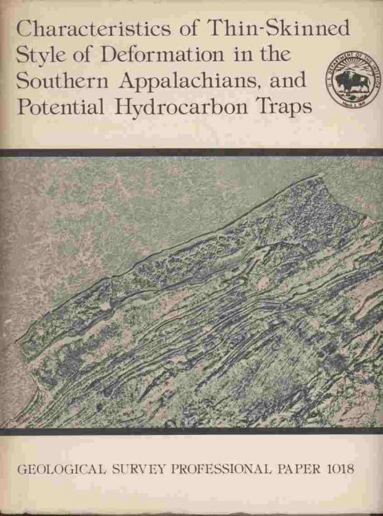 Characteristics of Thin-Skinned Style of Deformation in the Southern Appalachians, and Potential Hydrocarbon Traps -- Geological Survey Professional Paper 1018