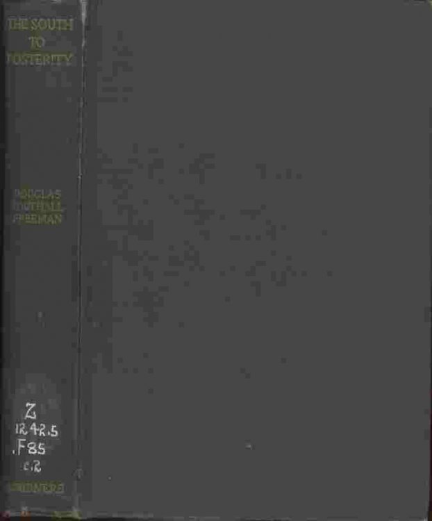 The South to Prosperity -- An introduction to the writing of confederate history