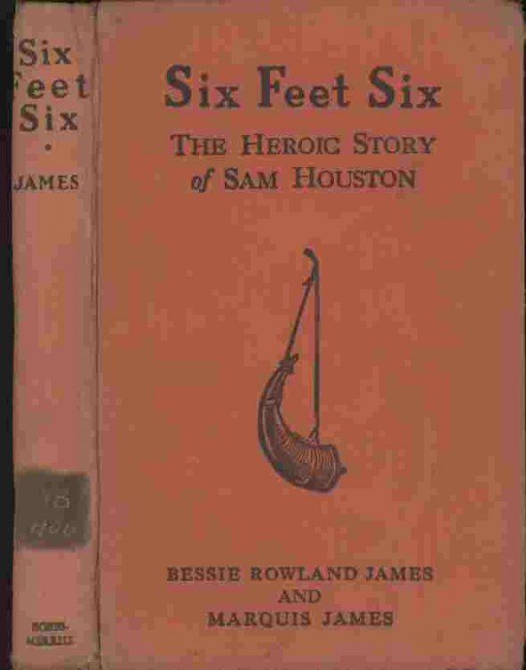 Six Feet Six -- The heroic story of Sam Houston