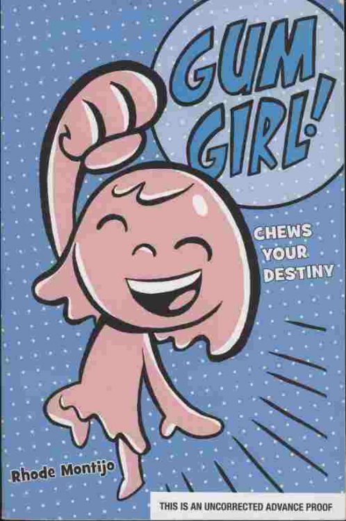 Gum Girl! Chews Your Destiny