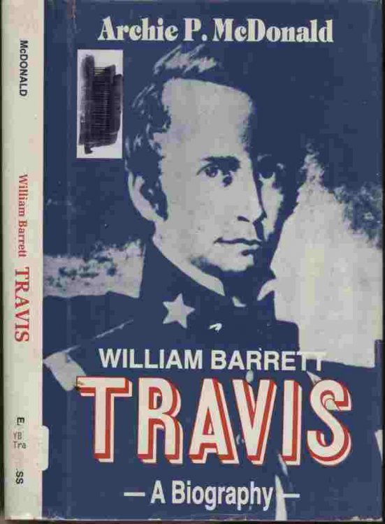 William Barrett Travis - A Biography