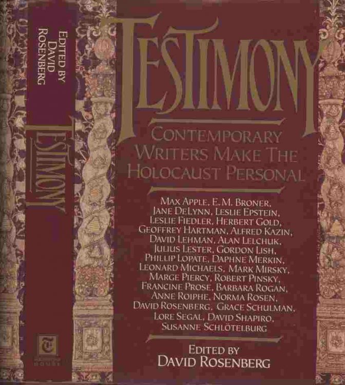 Testimony -- Contemporary Writers Make the Holocaust Personal