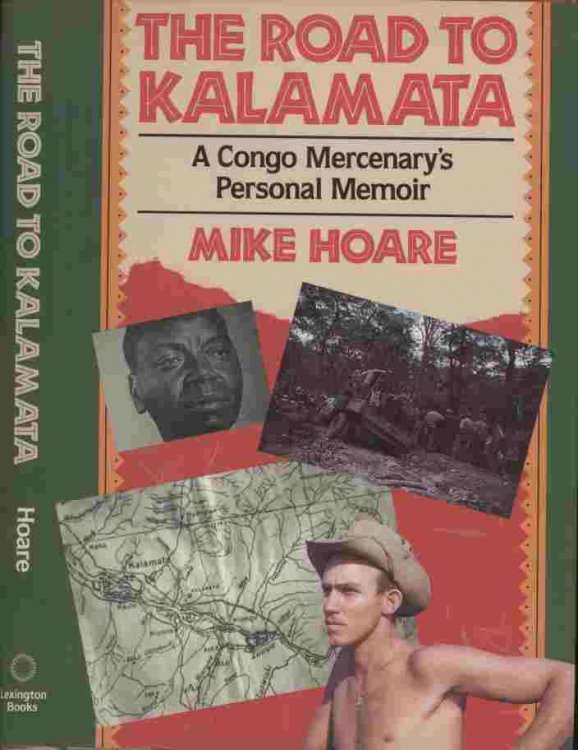 The Road to Kalamata -- A Congo Mercenary's Personal Memoir