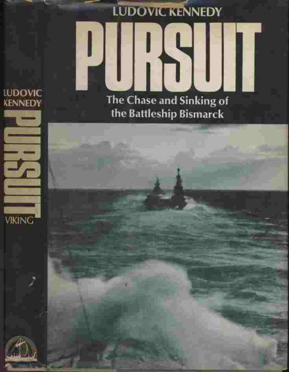 Pursuit -- The Chase and Sinking of the Battleship Bismarck
