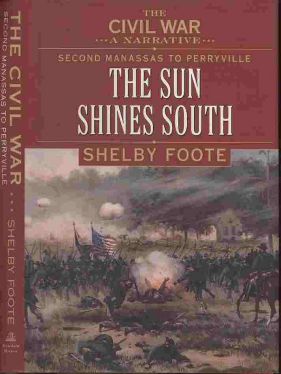 The Sun Shines South -- The Civil War - A narrative - Second Manassas to Perryville