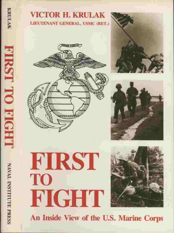 First to Fight -- An inside view of the U.S. Marine Corps