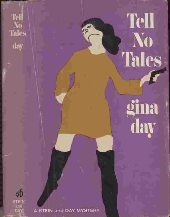 Tell No Tales -- Diana Day may be the agent to end all agents. A svelte, leggy, wise-cracking ex-model, she is not so much a spy as a killer of spies.