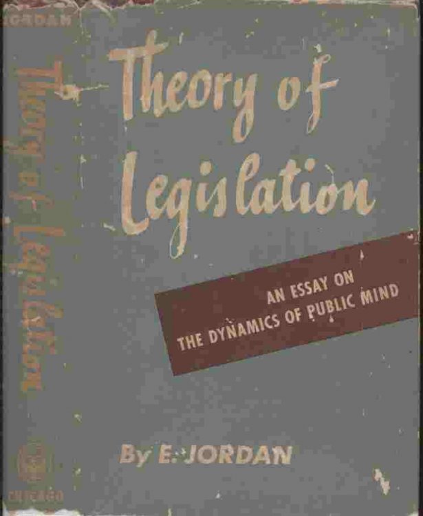 Theory of Legislation -- An essay on the dynamics of public mind