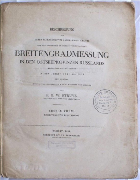 Beschreibung der unter allerhochstem kaiserlichen Schutze von der Universitat zu Dorpat veranstalteten . . .