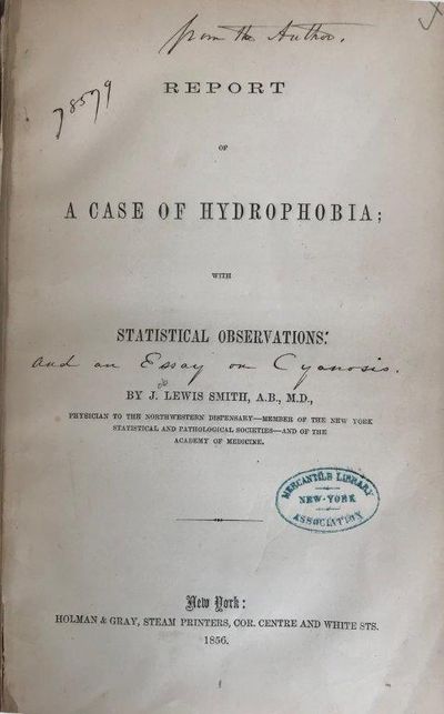 [Two papers]: Report of a case of hydrophobia, with statistical observations. [With]: Cyanosis. . . . February 18, and March 4, 1863.