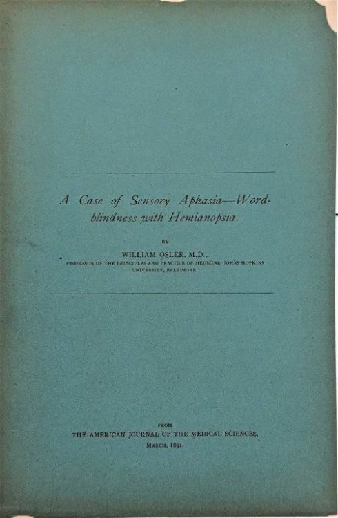 A case of Sensory AphasiaWord-blindness with Hemianopsia. [Offprint].