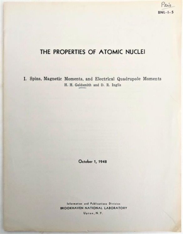 Image for The Properties of Atomic Nuclei. I. Spins, Magnetic Moments, and Electrical Quadrupole Moments. The Properties of Atomic Nuclei. I. Spins, Magnetic Moments, and Electrical Quadrupole Moments.