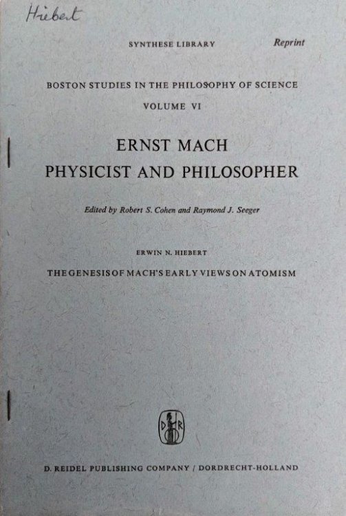 [3 offprints, including:] The Genesis of Mach's Early Views on Atomism.