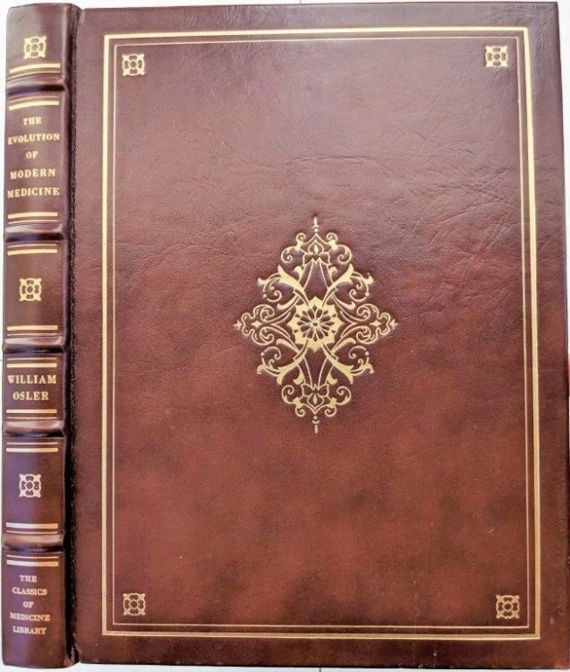 The Evolution of Modern Medicine; a Series of Lectures Delivered at Yale University on the Silliman Foundation in April, 1913.