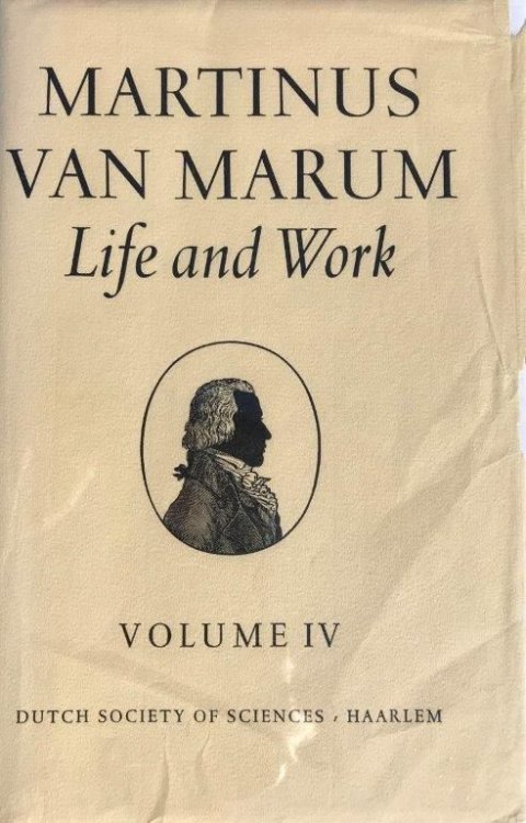 Martinus van Marum: Life and work. Edited by E. Lefebvre and J. G. de Bruijn. Volume IV: Van Marum's Scientific Instruments in Teyler's Museum, by G. L'E. Turner and T. H. Levere.