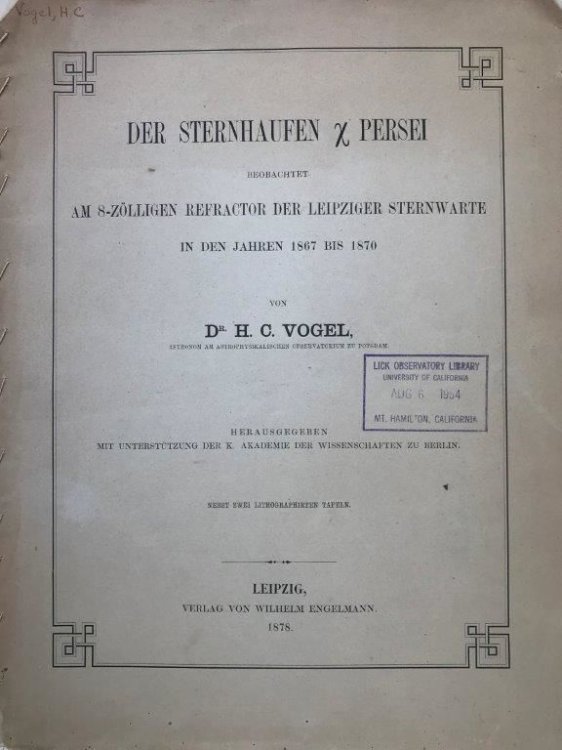 Der Sternhaufen X [Chi] Persei beobachtet am 8-zolligen Refractor der Leipziger Sternwarte in den Jahren 1867 bis 1870 . . . Nebst zwei lithographirten Tafeln.